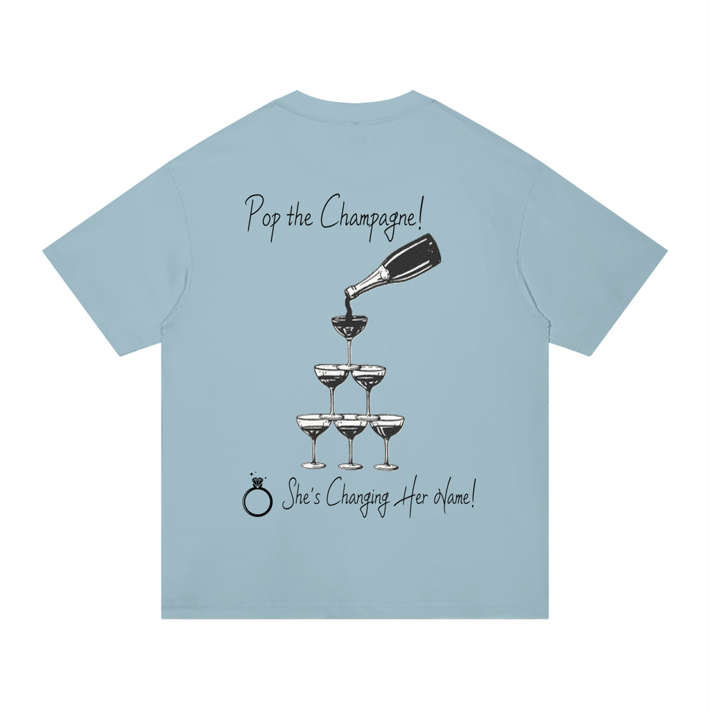 Pop the Champagne tee
