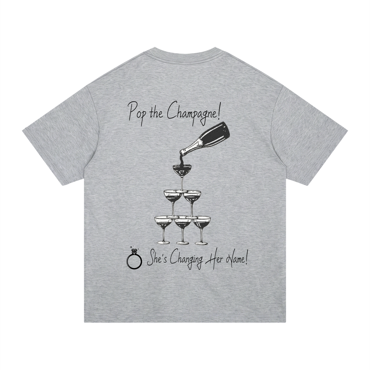 Pop the Champagne tee
